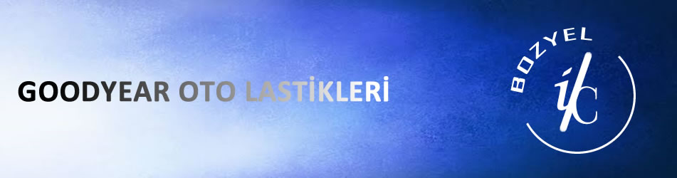Adana Goodyear Lastik Yetkili Servis Satış Noktası Fiyatları Ebatları